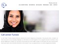 Call Center Tunisie : externalisation d'accueil téléphonique en Tunisie